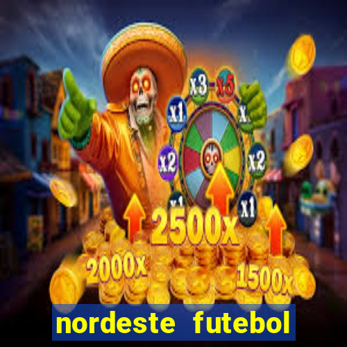 nordeste futebol net vip